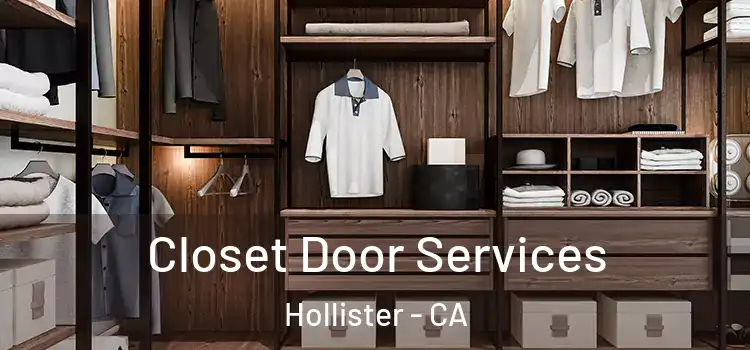  Closet Door Services Hollister - CA