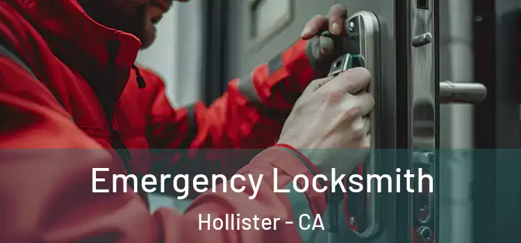  Emergency Locksmith Hollister - CA