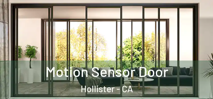 Motion Sensor Door Hollister - CA