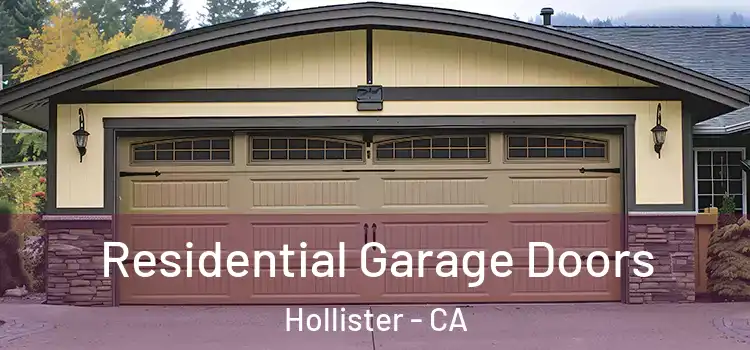  Residential Garage Doors Hollister - CA