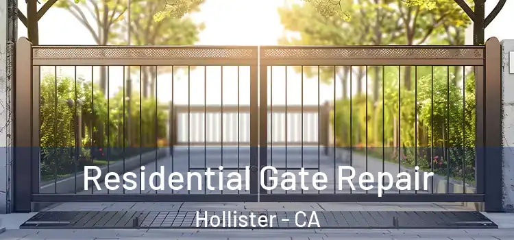 Residential Gate Repair Hollister - CA