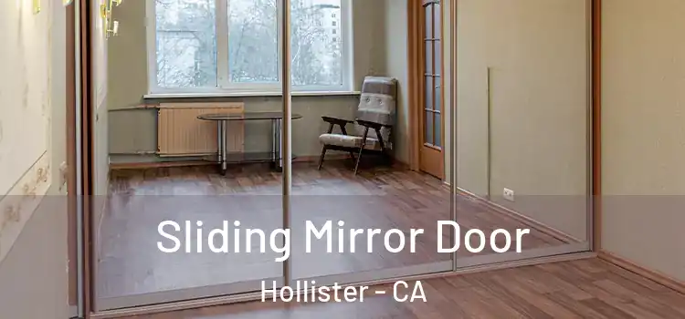  Sliding Mirror Door Hollister - CA
